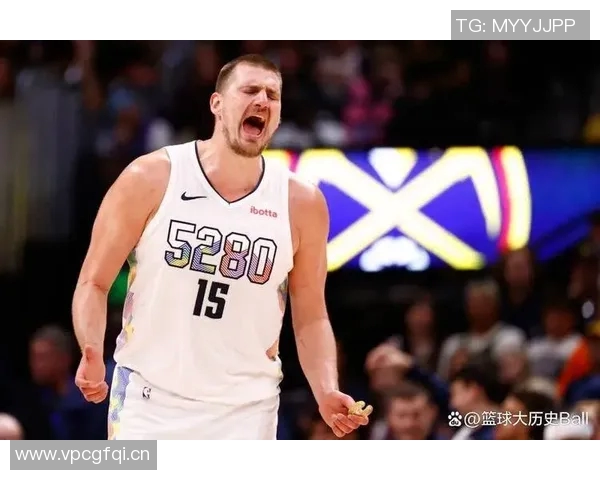 约基奇赛季数据惊人圆梦历史首人目标近在咫尺 约基奇赛季数据惊人圆梦历史首人目标近在咫尺