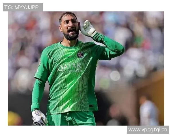 多纳鲁马谈巴黎失望与归属感重申对球队的忠诚与期待