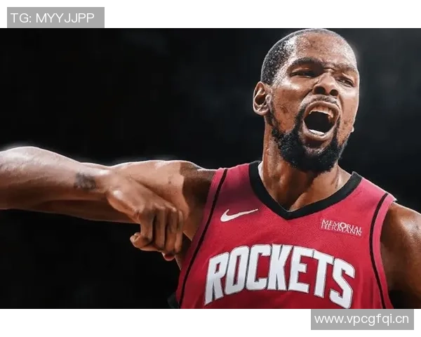 火箭队新篇章：杜兰特与申京的合作能否引领球队重返巅峰